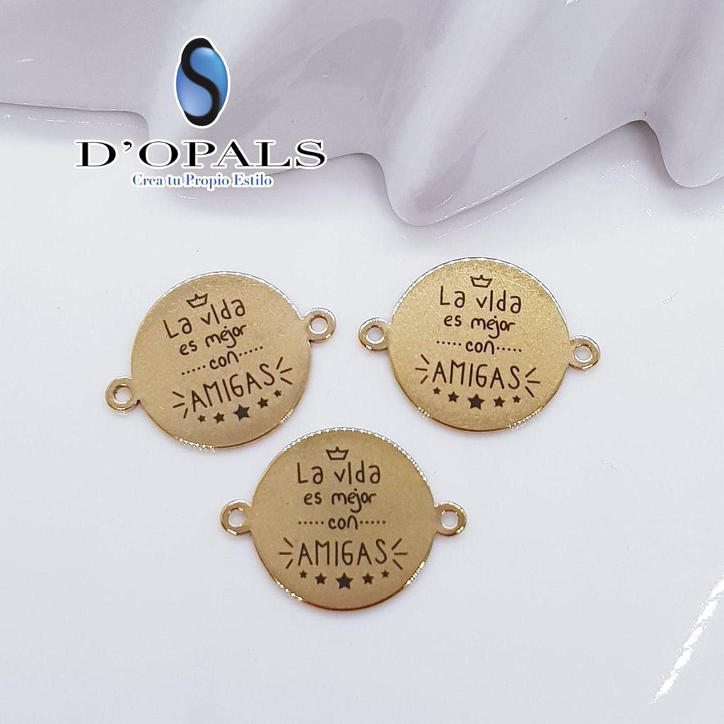 DIJE LA VIDA ES MEJOR CON AMIGAS ACERO